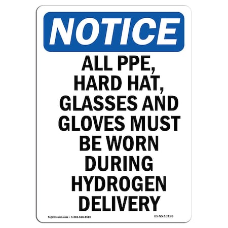 OSHA Notice Sign, All PPE Hard Hat Glasses And, 14in X 10in Decal